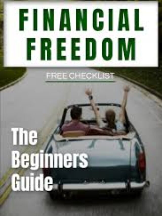 Beginners guide to financial freedom: 4 basic steps