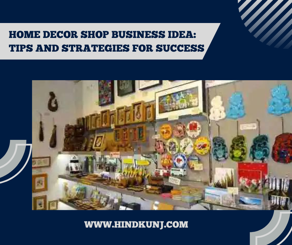 Home Decor Shop Business Idea