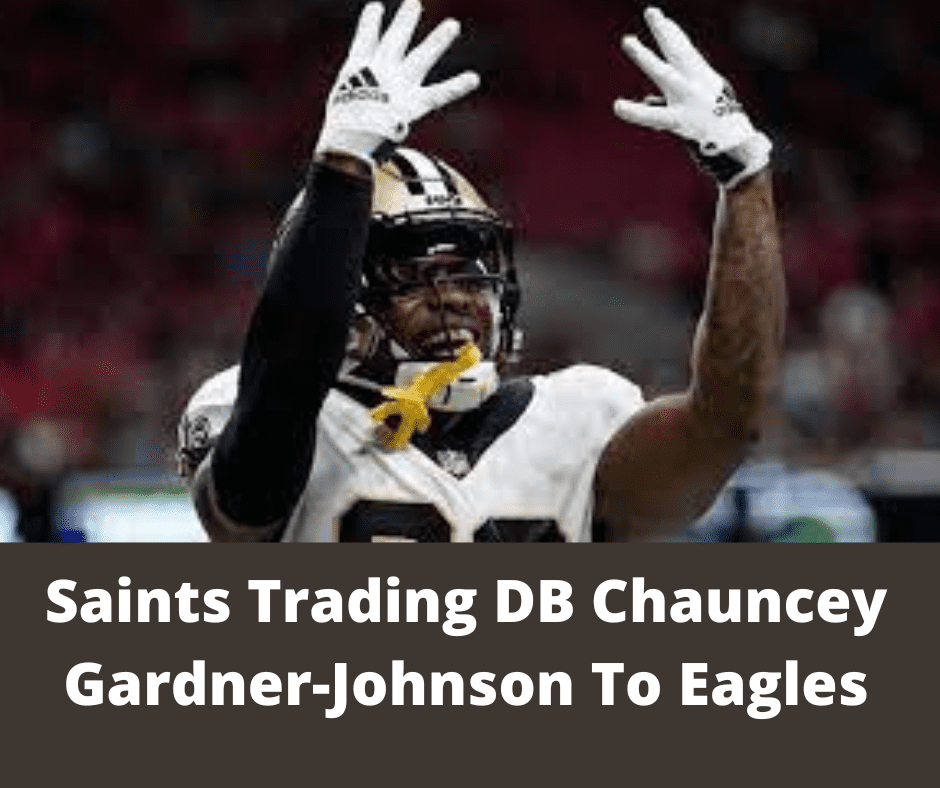 Saints Trading DB Chauncey Gardner-Johnson To Eagles