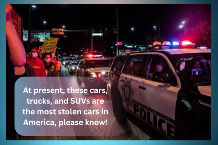 At present, these cars, trucks, and SUVs are the most stolen cars in America, please know!