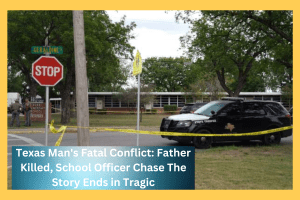 Texas Man's Fatal Conflict: Father Killed, School Officer Chase The Story Ends in Tragic Texas Man's Fatal Conflict: Father Killed, School Officer Chase The Story Ends in Tragic